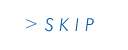 SKIP