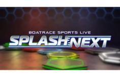 ～BOATRACE Sports Live～『SPLASH NEXT』